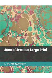 Anne of Avonlea: Large Print