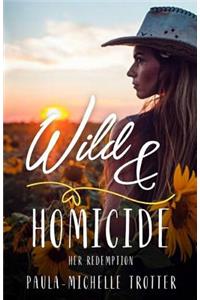 Wild and Homicide
