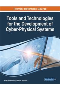Tools and Technologies for the Development of Cyber-Physical Systems