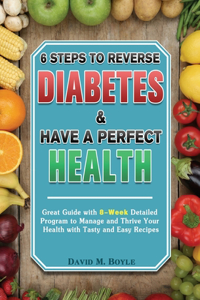 6 Steps To Reverse Diabetes And Have A Perfect Health
