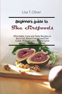Beginners guide to the Sirtfoods