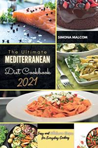 The Ultimate Mediterranean Diet Cookbook 2021