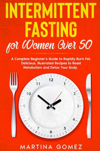 Intermittent Fasting for Women Over 50