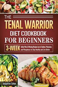 The Renal Warrior Diet Cookbook For Beginners