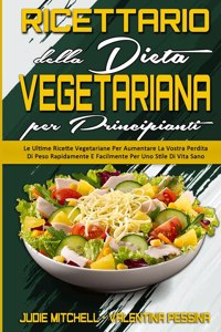 Ricettario Della Dieta Vegetariana Per Principianti