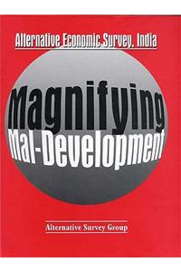 Magnifying Mal-Development