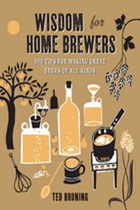Wisdom for Home Brewers
