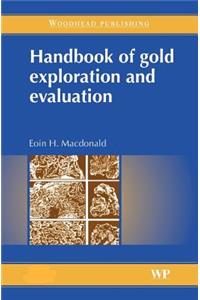 Handbook of Gold Exploration and Evaluation