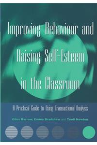 Improving Behaviour and Raising Self-Esteem in the Classroom