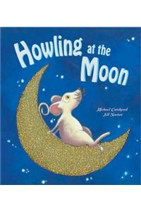 Howling At The Moon