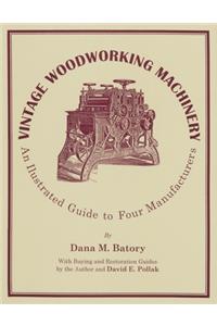 Vintage Woodworking Machinery