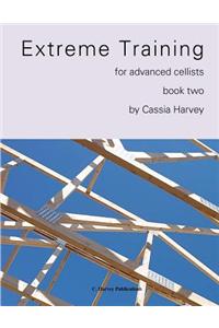 Extreme Training for the Advanced Cellist, Book Two