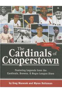 Cardinals of Cooperstown: Featuring Legends from the Cardinals, Browns, & Negro League Stars