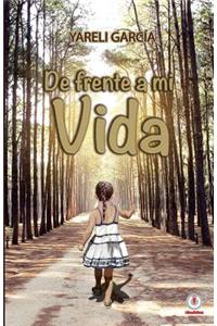 de Frente a Mi Vida