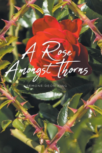 Rose Amongst Thorns