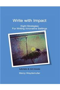 Eight Strategies For Writing Innovative Settings