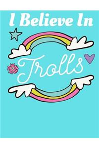 I Believe in Trolls