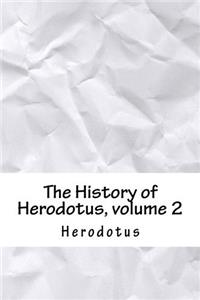 The History of Herodotus, volume 2