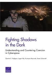 Fighting Shadows in the Dark