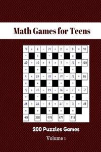 Math Games for Teens 200 Puzzles Games Volume 1