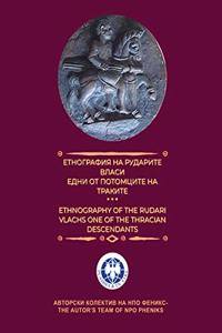 - Ethnography of the Rudary Vlachs One of the Thracian Descendants