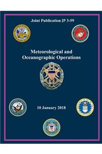 Joint Publication JP 3-59 Meteorological and Oceanographic Operations 10 January 2018
