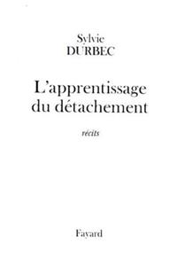 L'Apprentissage Du Detachement