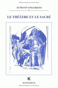 Le Theatre Et Le Sacre