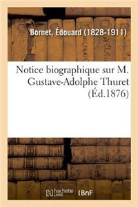 Notice Biographique Sur M. Gustave-Adolphe Thuret