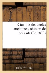 Estampes Des Écoles Anciennes, Réunion de Portraits