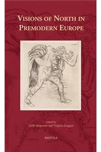 Visions of North in Premodern Europe