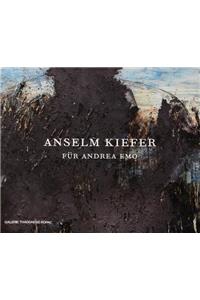 Anselm Kiefer: Für Andrea Emo