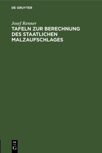 Tafeln Zur Berechnung Des Staatlichen Malzaufschlages