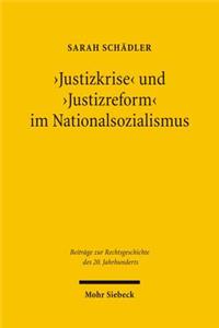 'Justizkrise' und 'Justizreform' im Nationalsozialismus