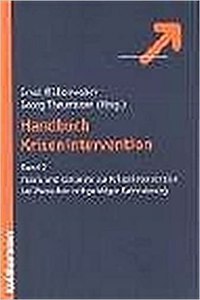 Handbuch Krisenintervention. Bd 2