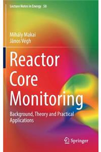 Reactor Core Monitoring