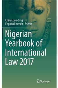 Nigerian Yearbook of International Law 2017