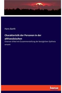 Charakteristik der Personen in der altfranzösischen