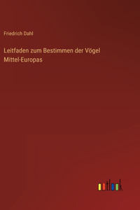Leitfaden zum Bestimmen der Vögel Mittel-Europas
