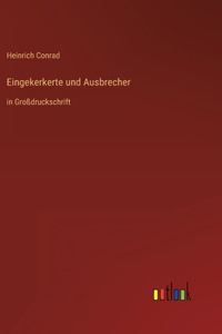 Eingekerkerte und Ausbrecher