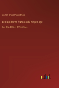 Les lapidaires français du moyen âge