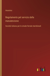Regolamento pel servizio della manutenzione