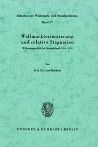 Weltmarktorientierung Und Relative Stagnation