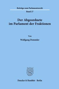 Der Abgeordnete Im Parlament Der Fraktionen