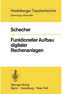 Funktioneller Aufbau Digitaler Rechenanlagen