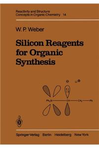 Silicon Reagents for Organic Synthesis