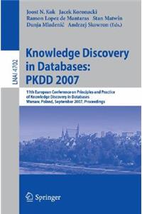Knowledge Discovery in Databases: Pkdd 2007