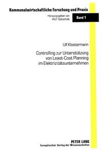Controlling zur Unterstuetzung von Least-Cost Planning im Elektrizitaetsunternehmen