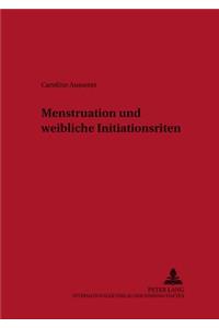 Menstruation und weibliche Initiationsriten