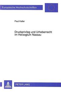 Druckprivileg und Urheberrecht im Herzogtum Nassau